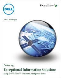 Delivering Exceptional Information Solutions Using Dell Toad Business Intelligence Suite